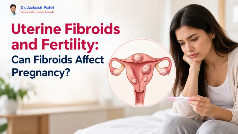 Uterine Fibroids and Fertility: Can Fibroids Affect Pregnancy?